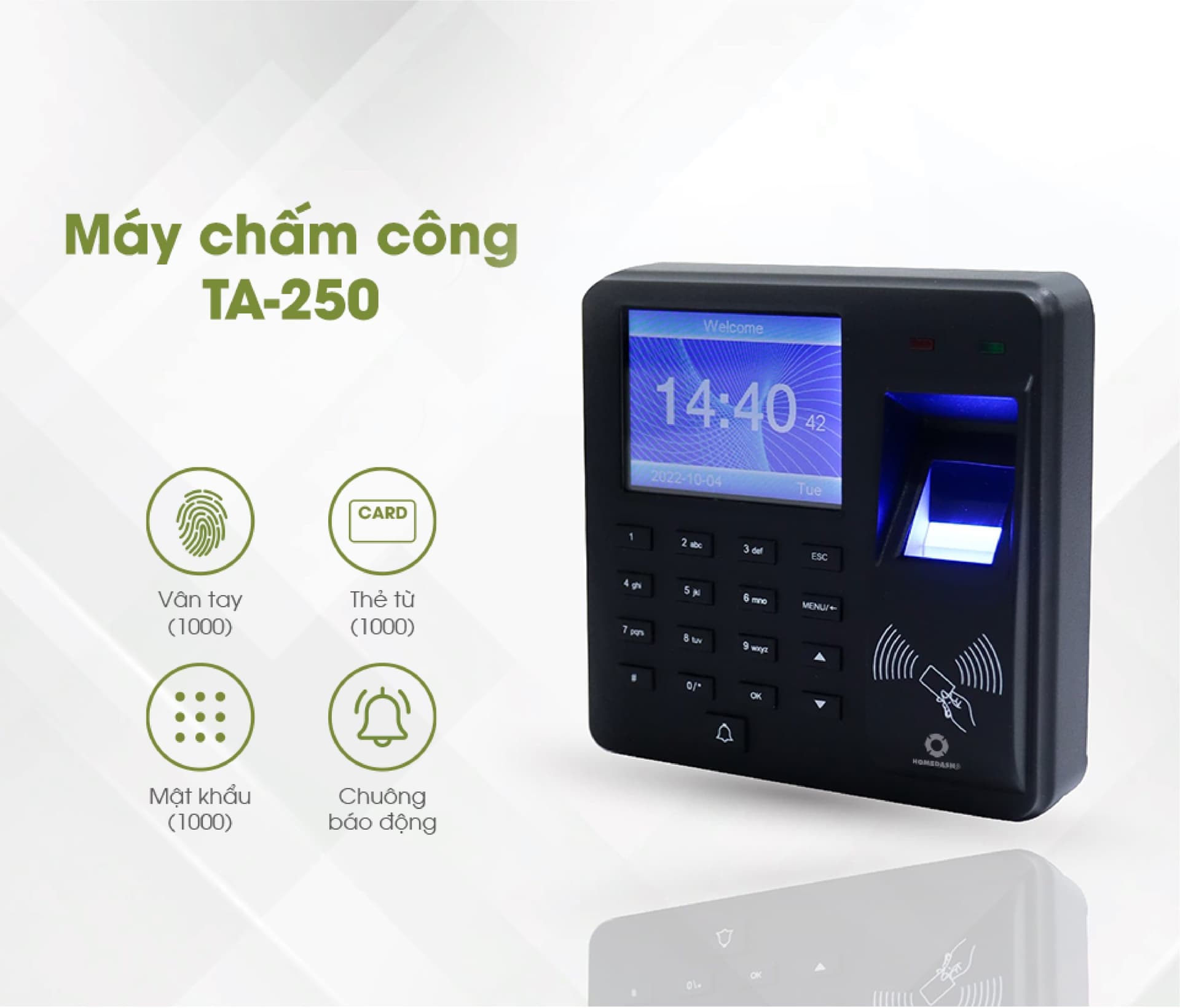 Máy chấm công 3 tính năng TA-250 HomeDash